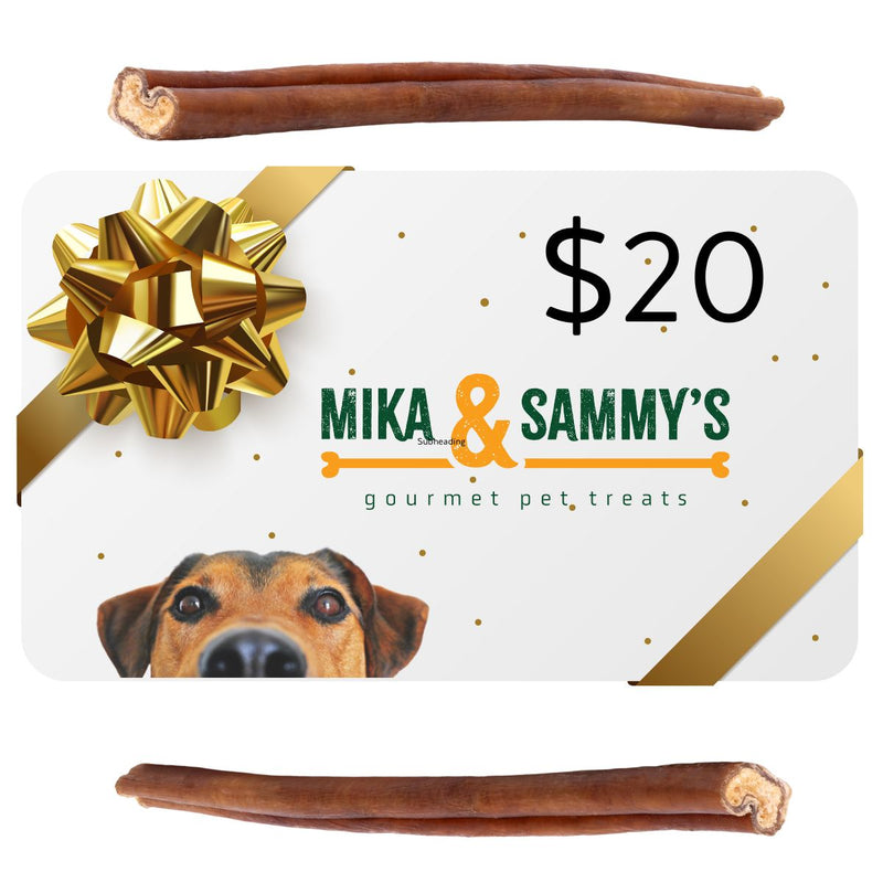 Front view of Mika & Sammy’s gift card centered between two smoked bully sticks on a white background