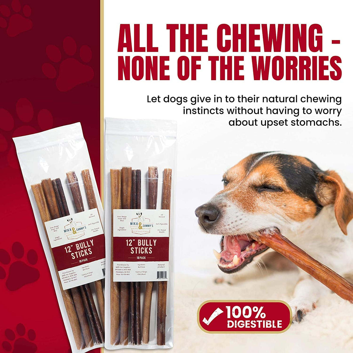 Promotional graphic reading All the chewing none of the worries, featuring smoked bully sticks and a 100% digestible claim